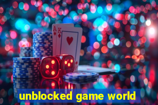 unblocked game world